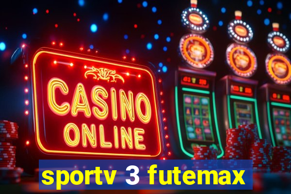 sportv 3 futemax